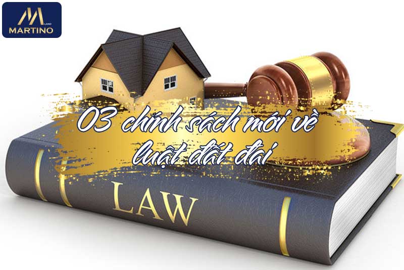 03 chính sách mới về luật đất đai
